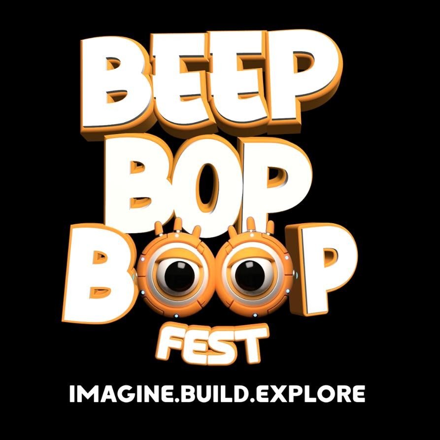 Beep Bop Boop Fest — Imagine.Build.Explore